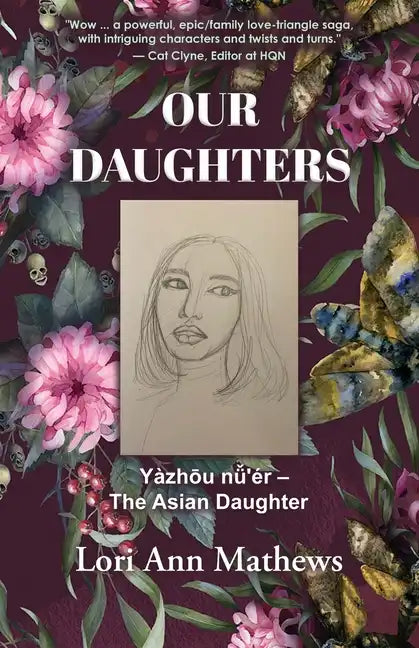 Our Daughters: Yàzhōu nǚ'ér - The Asian Daughter - Paperback