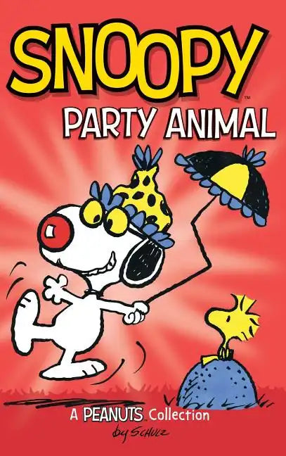 Snoopy: Party Animal! - Hardcover