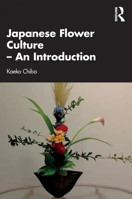 Japanese Flower Culture - An Introduction - Paperback