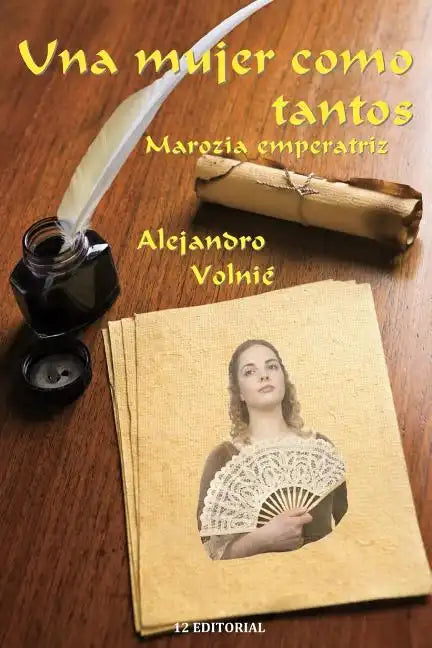 Una mujer como tantos: Marozia emperatriz - Paperback