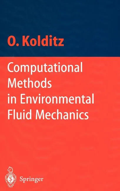 Computational Methods in Environmental Fluid Mechanics - Hardcover