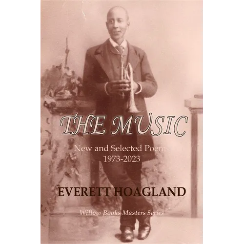 The Music: New and Selected Poems 1973-2023 - Paperback