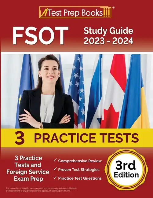 FSOT Study Guide 2023 - 2024: 3 Practice Tests and Foreign Service Exam Prep [3rd Edition] - Paperback