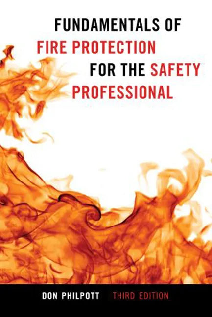 Fundamentals of Fire Protection for the Safety Professional - Paperback
