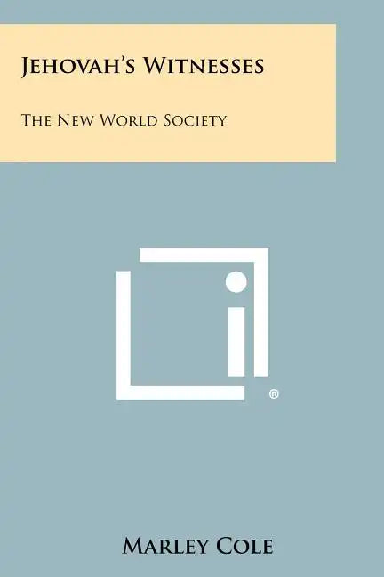 Jehovah's Witnesses: The New World Society - Paperback