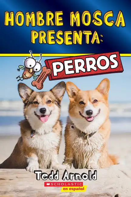 Hombre Mosca Presenta: Perros (Fly Guy Presents: Dogs) - Paperback