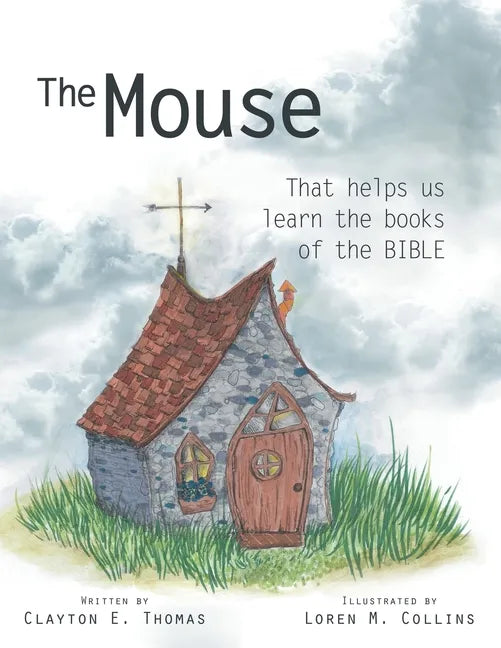 The Mouse: That Helps Us Learn the Books of the Bible - Paperback