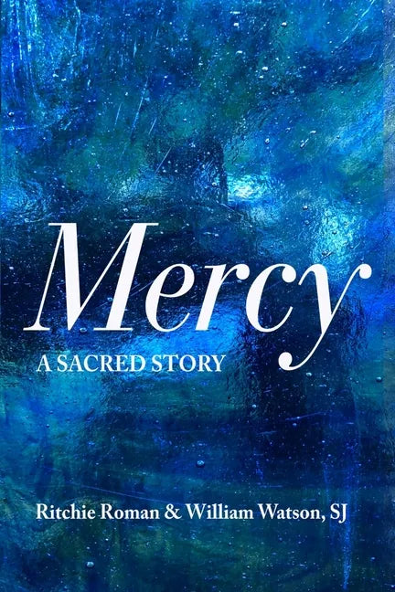 Mercy: A Sacred Story - Paperback