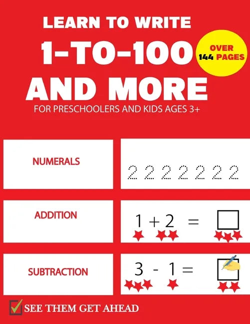 Learn To Write 1-to-100 And More: pre k math practice and number tracing activity workbook for kids - Paperback