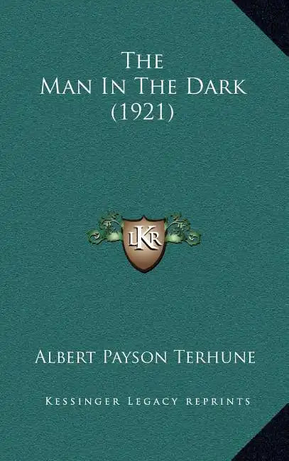 The Man In The Dark (1921) - Hardcover