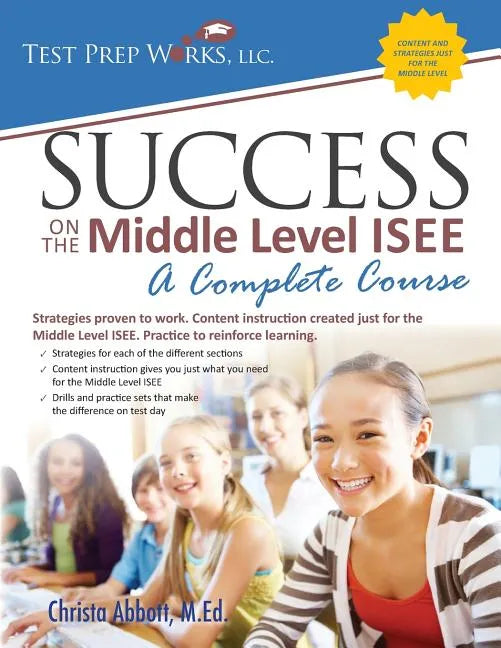 Success on the Middle Level ISEE: A Complete Course - Paperback