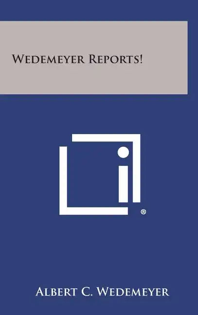 Wedemeyer Reports! - Hardcover
