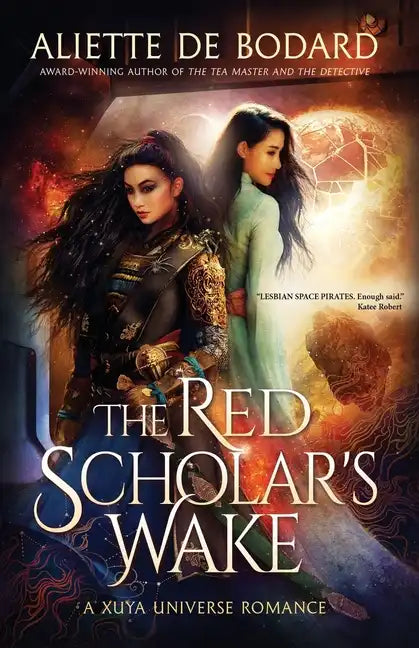 The Red Scholar's Wake: A Xuya Universe Romance - Paperback