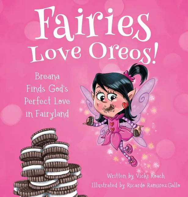Fairies Love Oreos! - Hardcover