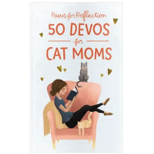 Paws for Reflection: 50 Devos for Cat Moms - Hardcover