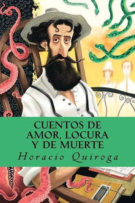 Cuentos de amor, locura y de muerte - Paperback