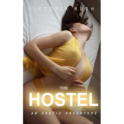 The Hostel: An Erotic Adventure - Paperback
