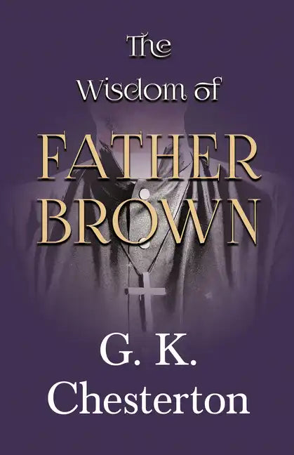 The Wisdom of Father Brown - Paperback