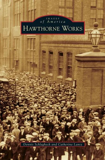 Hawthorne Works - Hardcover