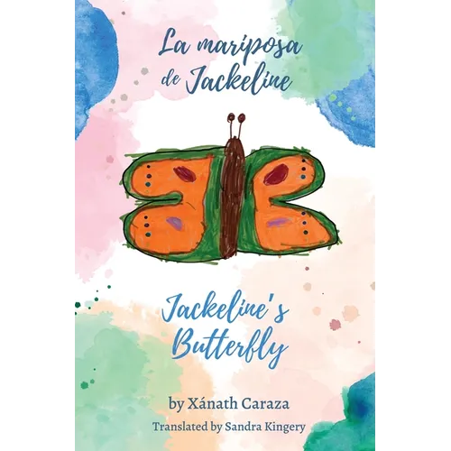 La mariposa de Jackeline / Jackeline's Butterfly - Paperback