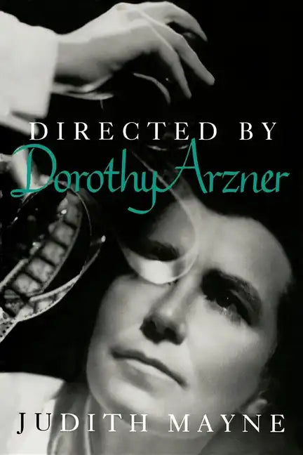 Directed by Dorothy Arzner - Paperback