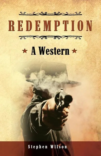 Redemption: A Western: A tale of the Wild West - Paperback