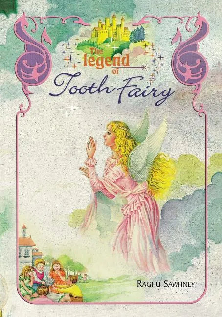 The Legend of Tooth Fairy - Paperback