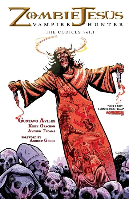 Zombie Jesus Vampire Hunter: The Codices vol. 1 - Paperback