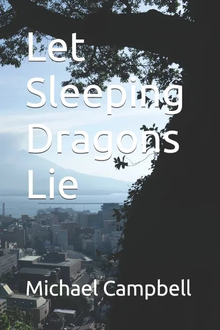 Let Sleeping Dragons Lie - Paperback