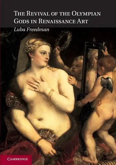 The Revival of the Olympian Gods in Renaissance Art - Paperback