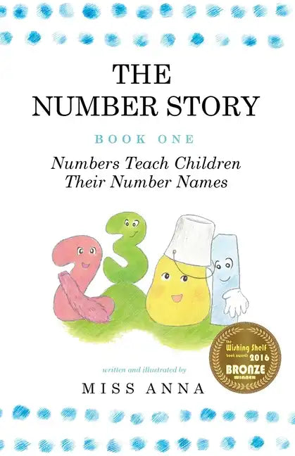 The Number Story 1 / The Number Story 2: Numbers Teach Children Their Number Names / Numbers Count with Children - Paperback
