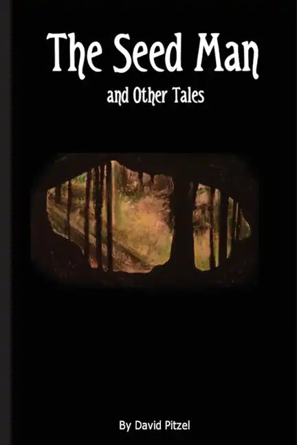 The Seed Man and Other Tales - Paperback