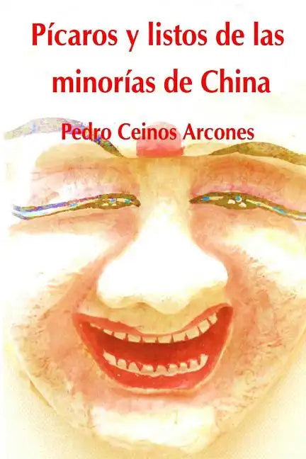 Picaros y listos de las minorias de China - Paperback