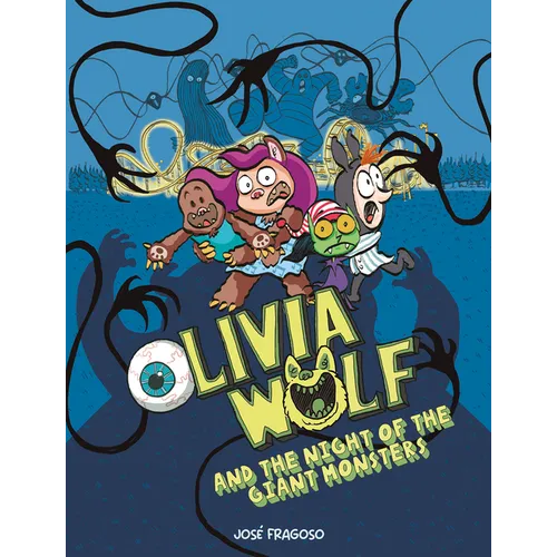 Olivia Wolf and the Night of the Giant Monsters - Paperback
