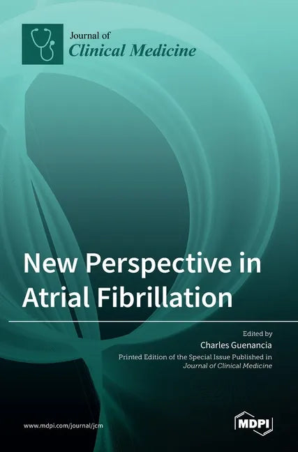New Perspective in Atrial Fibrillation - Hardcover