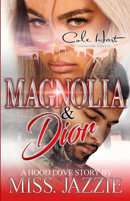 Magnolia & Dior: A Hood Love Story - Paperback