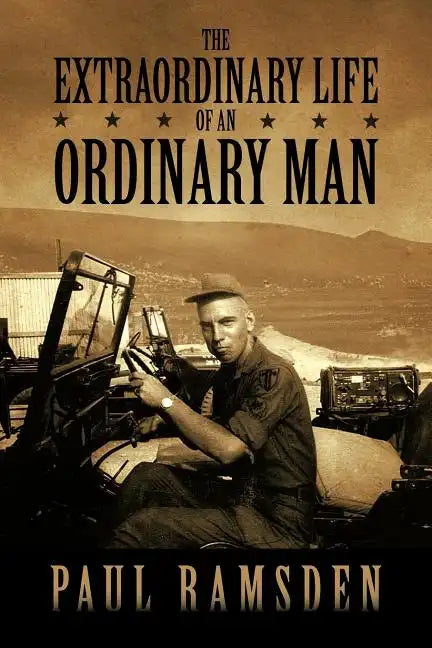 The Extraordinary Life of an Ordinary Man - Paperback