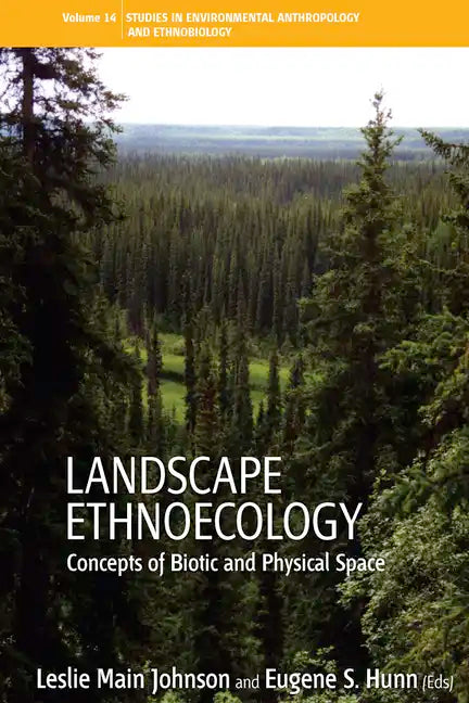 Landscape Ethnoecology: Concepts of Biotic and Physical Space - Paperback