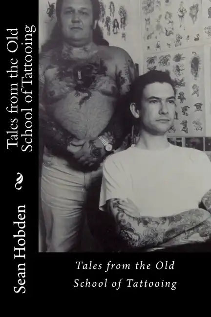 Tales from the Old School of Tattooing - Paperback
