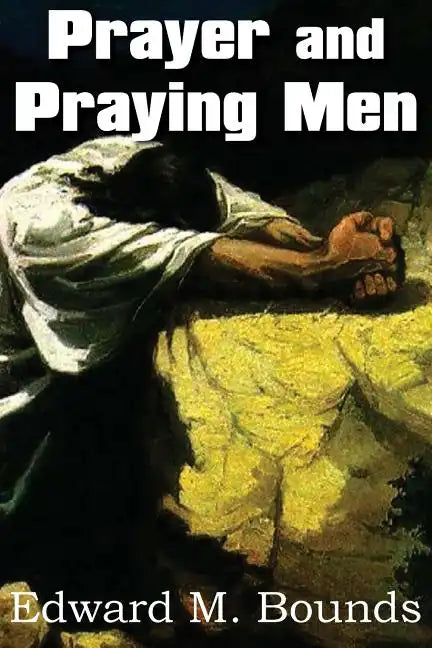 Prayer and Praying Men - Paperback