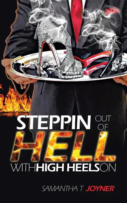 Steppin Out of Hell with High Heels on - Paperback