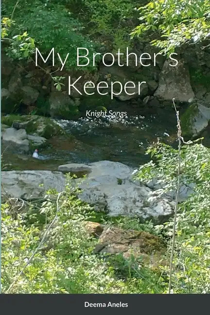 My Brother's Keeper: Knight Songs - Paperback