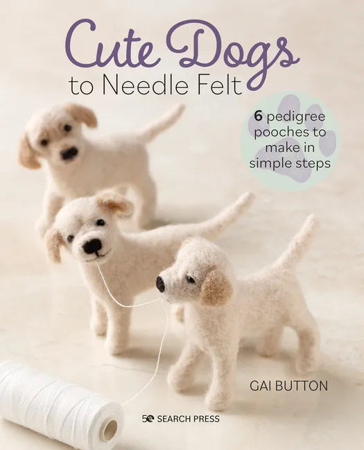 Cute Dogs to Needle Felt - Paperback