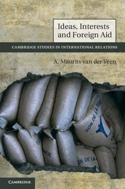 Ideas, Interests and Foreign Aid - Paperback