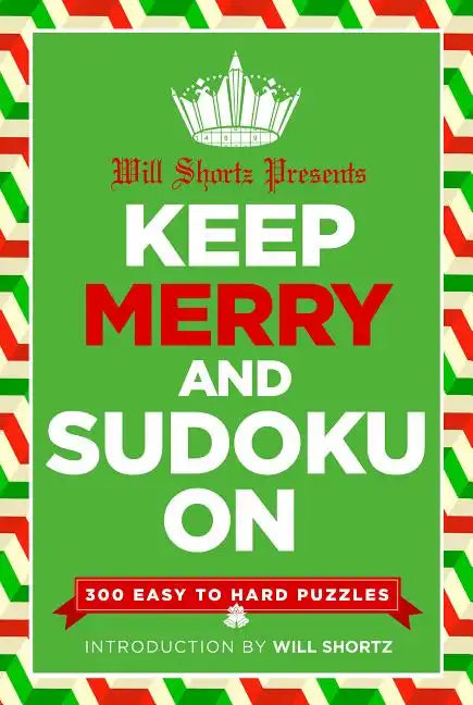 Will Shortz Presents Keep Merry and Sudoku On - Paperback