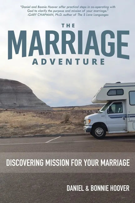 The Marriage Adventure: Discovering Mission for Your Marriage - Paperback
