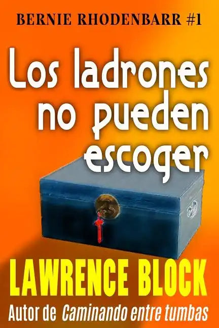 Los ladrones no pueden escoger - Paperback