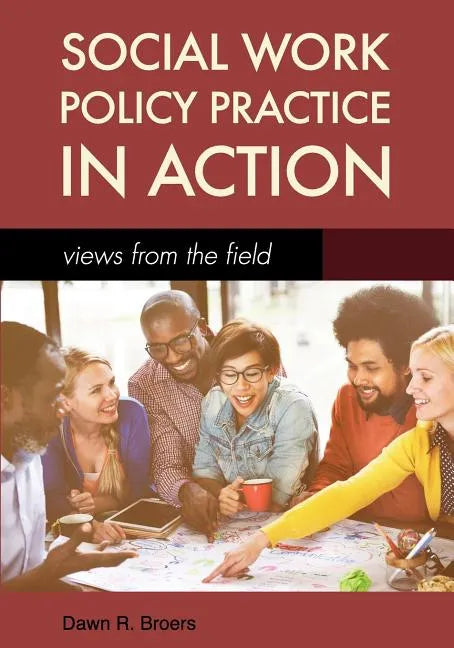 Social Work Policy Practice in Action: Views from the Field - Paperback