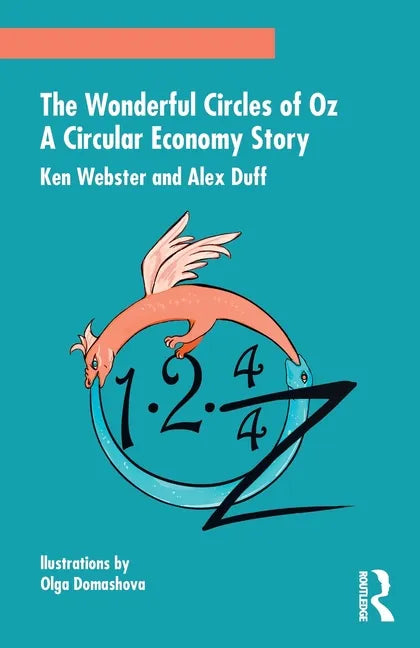 The Wonderful Circles of Oz: A Circular Economy Story - Paperback