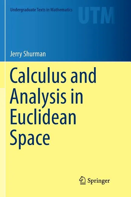 Calculus and Analysis in Euclidean Space - Paperback